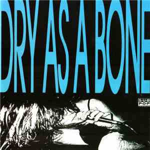 Green River - Dry As A Bone / Rehab Doll