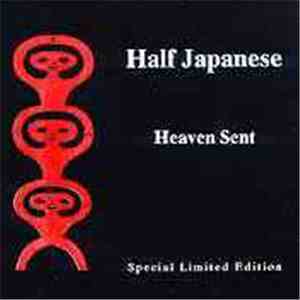 Half Japanese - Heaven Sent