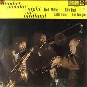 Hank Mobley, Billy Root, Curtis Fuller, Lee Morgan - Another Monday Night A ...