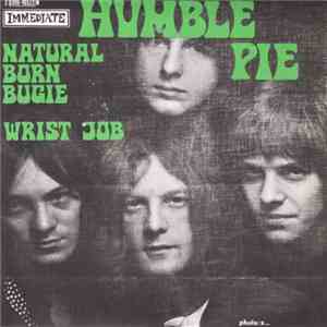 Humble Pie - Natural Born Bugie / Wrist Job