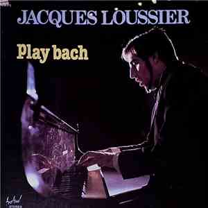 Jacques Loussier - Play Bach