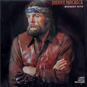 Johnny Paycheck - Biggest Hits