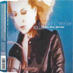 Koller - Been There. Done That. (Music & Wine)