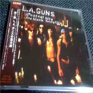 L.A. Guns - Greatest Hits And Black Beauties