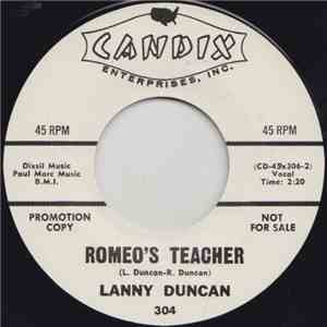 Lanny Duncan / Sonny Wilson - Romeo's Teacher / I Ain't Giving Up Nothin'
