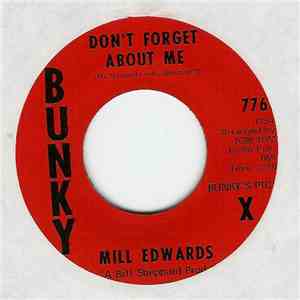 Mill Edwards - Use What You Got / Don't Forget About Me