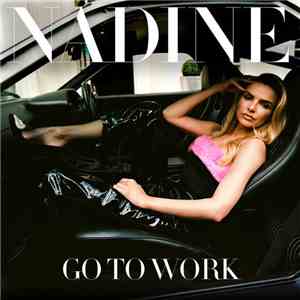 Nadine - Go To Work (Remixes)