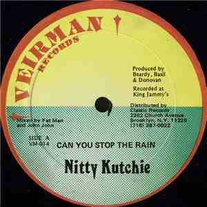 Nitty Kutchie / Lady Shabba - Can You Stop The Rain / Money