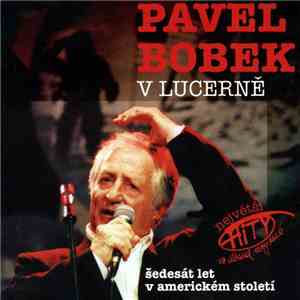 Pavel Bobek - V Lucerně