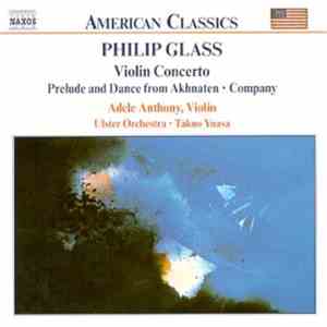 Philip Glass - Adele Anthony • Ulster Orchestra • Takuo Yuasa - Violin Conc ...