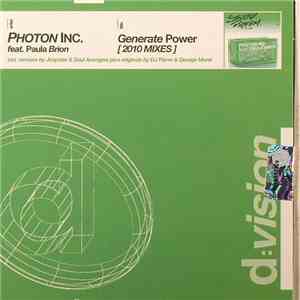 Photon Inc. Feat. Paula Brion - Generate Power (2010 Mixes)