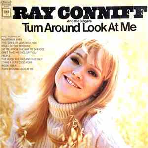 Ray Conniff And The Singers - Turn Around And Look At Me