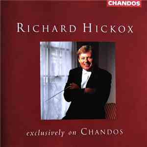 Richard Hickox - Exclusively On Chandos