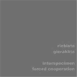 riebiata gieraklita - Interspecimen Forced Cooperation