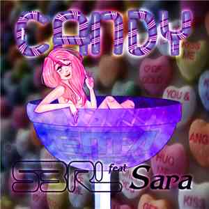 S3RL Feat. Sara - Candy
