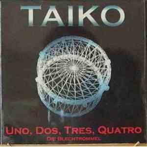 Taiko - Uno, Dos, Tres, Quatro (Die Blechtrommel)