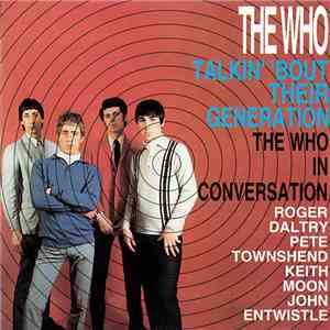 The Who - Talkin' 'Bout Their Generation