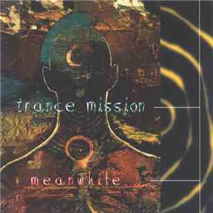 Trance Mission - Meanwhile...