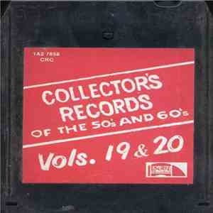 Various - Collector's Records Of The 50's And 60's Vols. 19 And 20