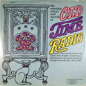 Various - The Nostalgic Voices And Sounds Of Old Time Radio