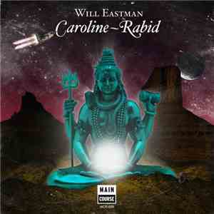 Will Eastman - Caroline / Rabid