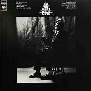 Willie Dixon - I Am The Blues