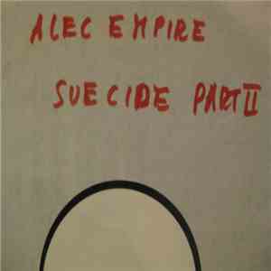 Alec Empire - SuEcide (Pt.2)