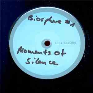Biosphere #1 - Moments Of Silence