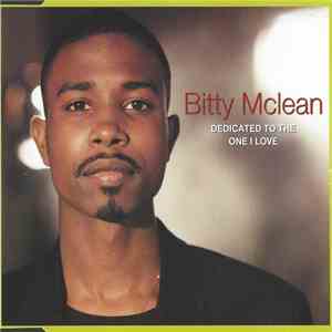 Bitty Mclean - Dedicated To The One I Love