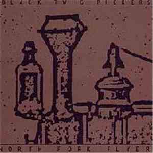 Black Twig Pickers - North Fork Flyer