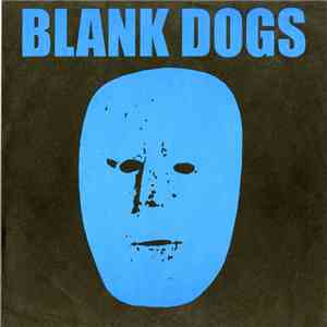 Blank Dogs - Doorbell Fire