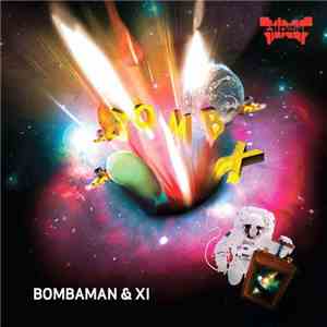 Bombaman, Xi , Loetech - Bomb X EP