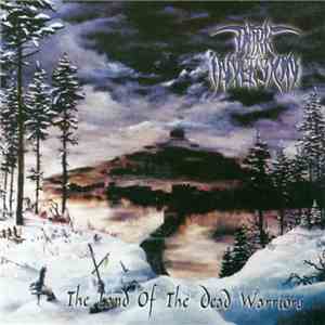 Dark Inversion - The Land Of The Dead Warriors