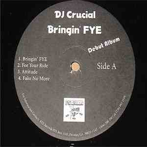 DJ Crucial  - Bringin' FYE
