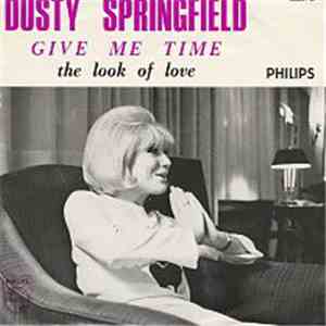 Dusty Springfield - Give Me Time
