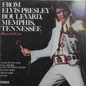 Elvis Presley - From Elvis Presley Boulevard, Memphis, Tennessee