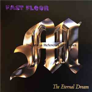 Fast Floor  - The Eternal Dream