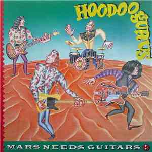 Hoodoo Gurus - Mars Needs Guitars!