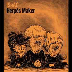 Isaac  - Herpès Maker