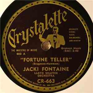 Jacki Fontaine, Lloyd Schaffer Orchestra - Fortune Teller / Out Of Luck Aga ...