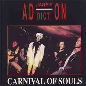Jane's Addiction - Carnival Of Souls