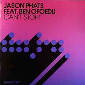 Jason Phats Feat. Ben Ofoedu - Can't Stop!