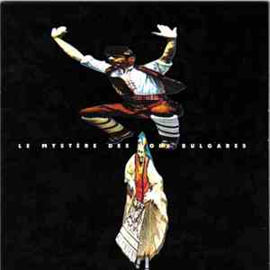 Le Mystère Des Voix Bulgares - Le Mystère Des Voix Bulgares