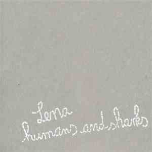 Lena - Humans And Sharks