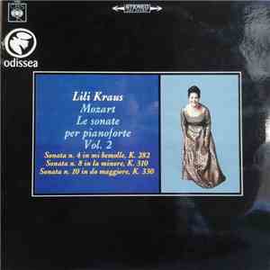 Lili Kraus, Wolfgang Amadeus Mozart - Le Sonate Per Pianoforte Vol. 2