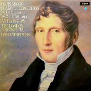 Louis Spohr, Antony Pay, London Sinfonietta, David Atherton - Clarinet Conc ...