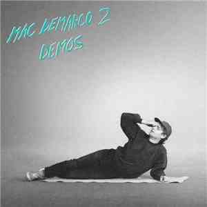 Mac DeMarco - 2 Demos