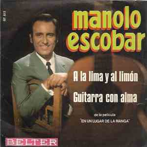 Manolo Escobar - A La Lima Y Al Limon / Guitarra Con Alma
