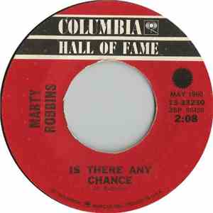 Marty Robbins - Is There Any Chance / Ruby Ann