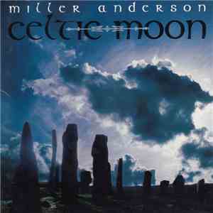 Miller Anderson - Celtic Moon